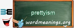 WordMeaning blackboard for prettyism